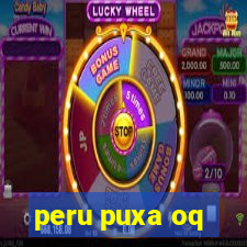 peru puxa oq